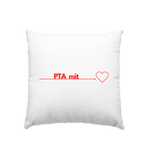 PTA mit Herz - Kissen 40x40cm