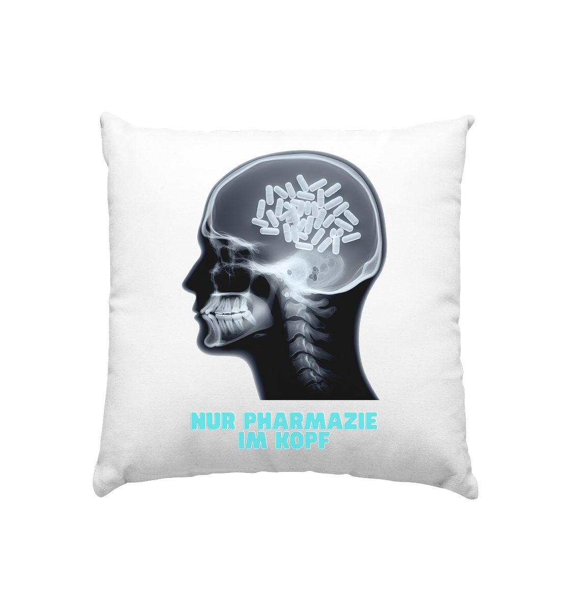 Nur Pharmazie im Kopf - Kissen 40x40cm