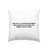 Zeit sparen - Kissen 40x40cm