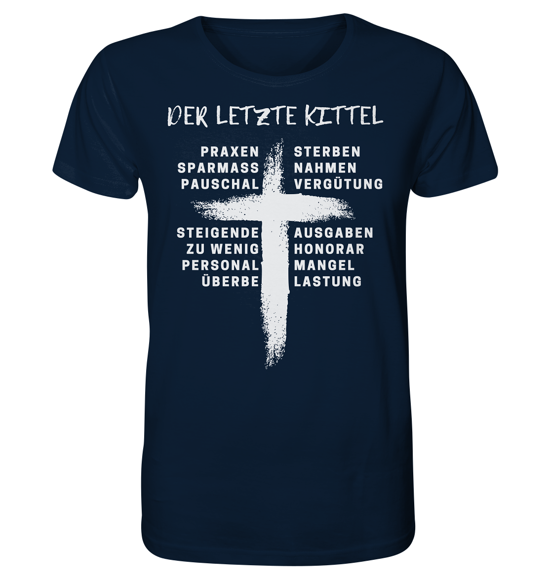 Für Ärzte - Der letzte Kittel - Unisex Shirt