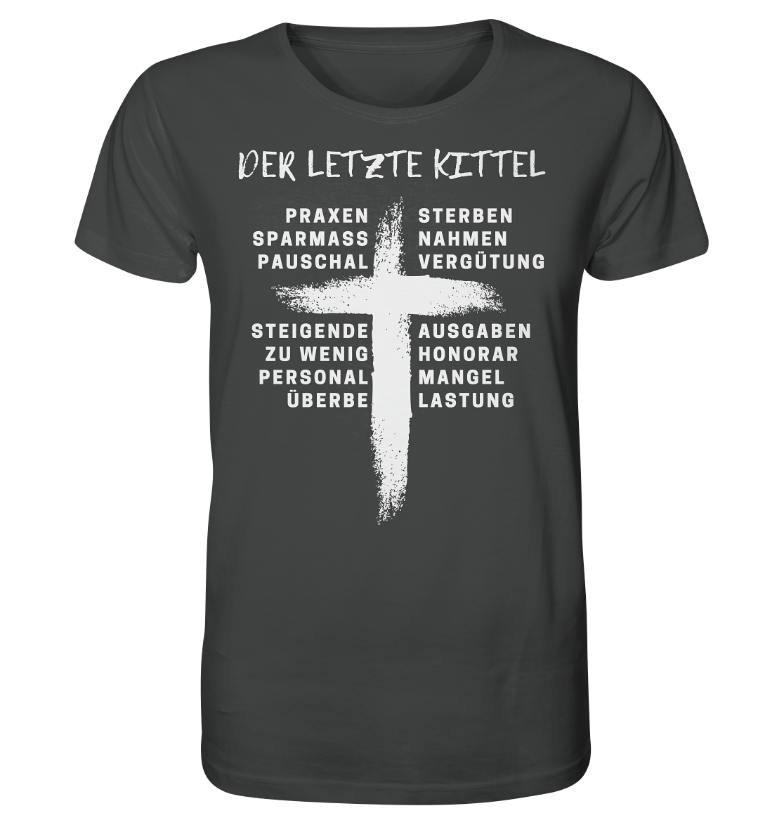 Für Ärzte - Der letzte Kittel - Unisex Shirt