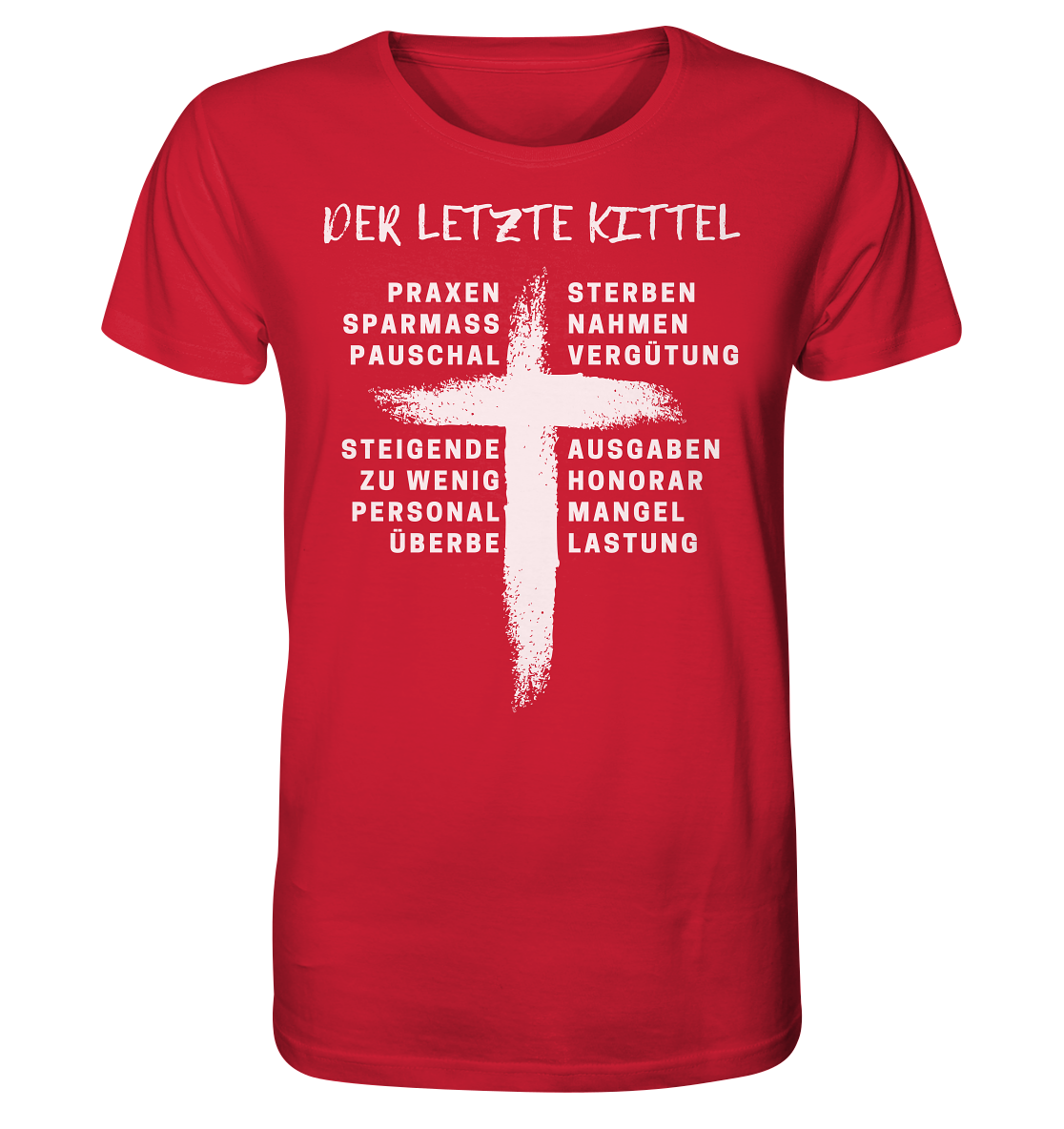 Für Ärzte - Der letzte Kittel - Unisex Shirt