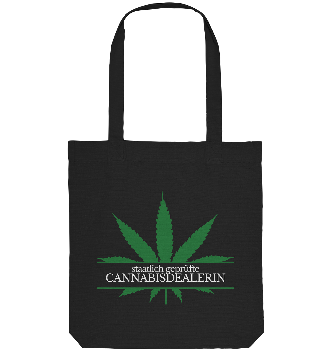 Staatlich geprüfte Cannabisdealerin - Tote-Bag