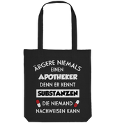 Ärgere niemals einen Apotheker - Tote-Bag