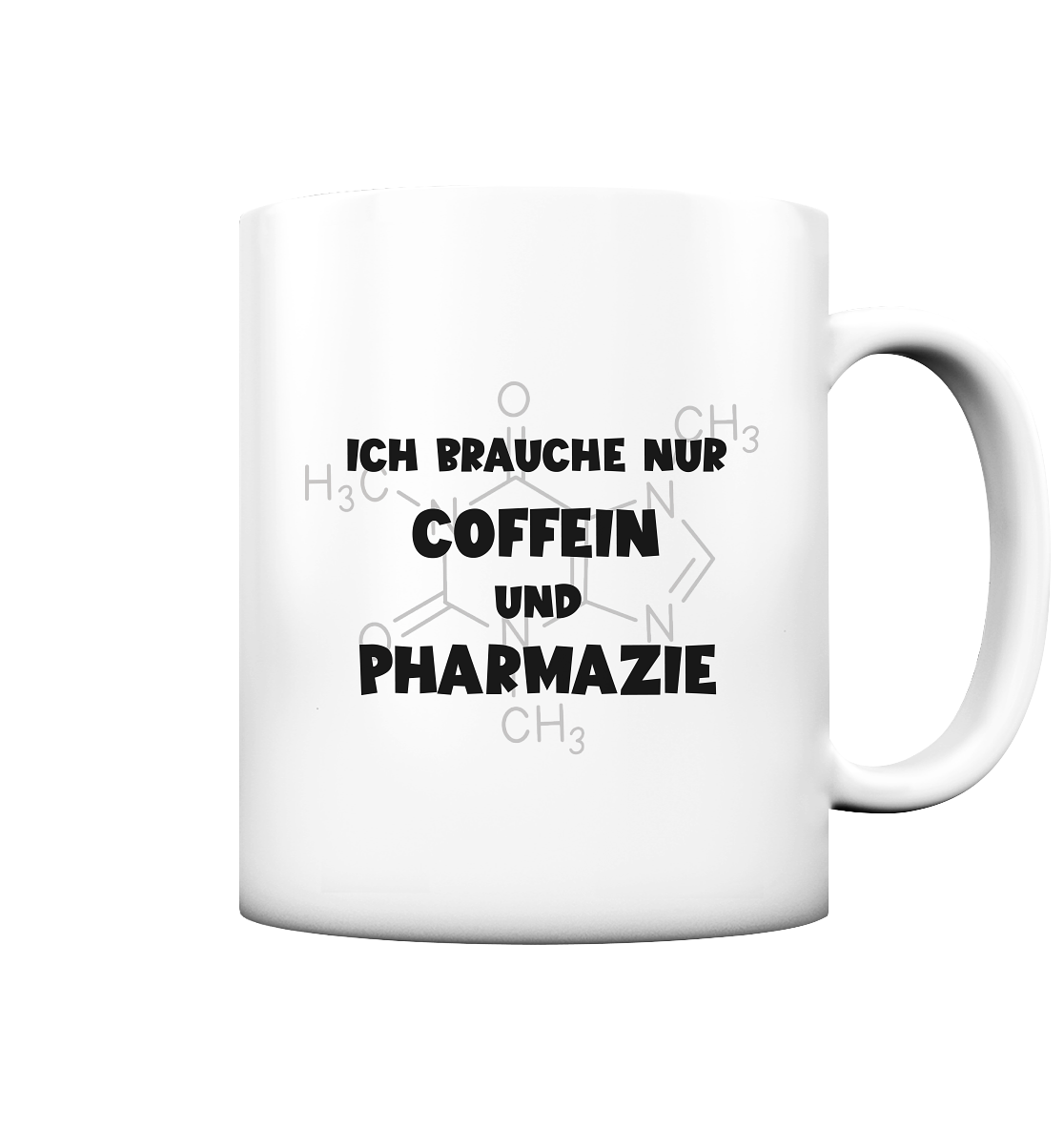 Ich brauche nur Coffein und Pharmazie - Tasse matt