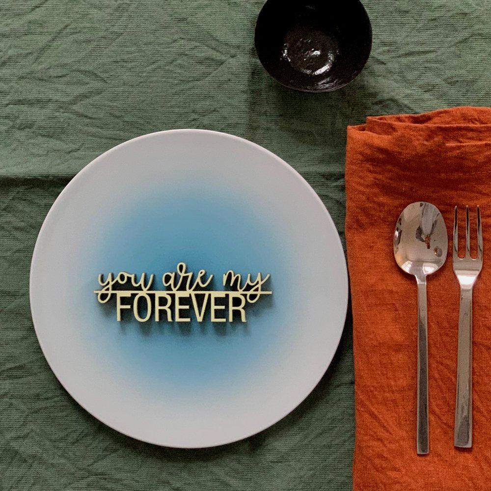 Dekorativer Schriftzug - You are my forever-Dekoration-NOGALLERY-LAPONDO