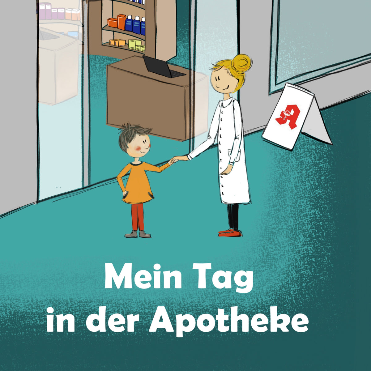 Kinderbuch: Mein Tag in der Apotheke